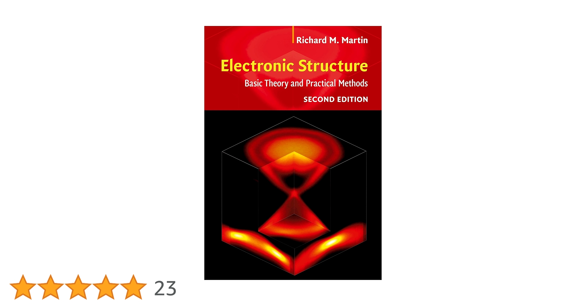 Electronic Structure: Basic Theory and Practical Methods Martin， Richard M. Electronic Structure: Basic Theory and Practical Methods by